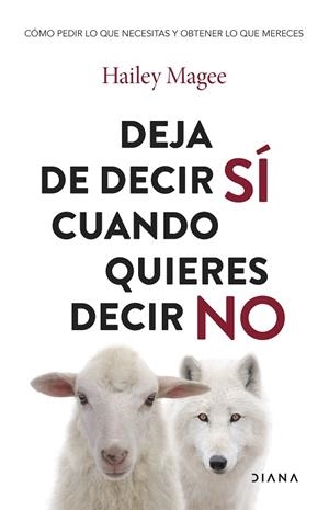 DEJA DE DECIR SÍ CUANDO QUIERES DECIR NO | 9788411192651 | MAGEE, HAILEY | Llibreria Online de Banyoles | Comprar llibres en català i castellà online