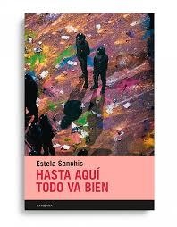HASTA AQUÍ TODO VA BIEN | 9788418504785 | SANCHIS, ESTELA | Llibreria L'Altell - Llibreria Online de Banyoles | Comprar llibres en català i castellà online - Llibreria de Girona
