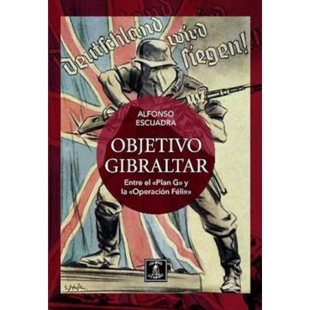 OBJETIVO GIBRALTAR. | 9788409330577 | ESCUADRA SÁNCHEZ, ALFONSO | Llibreria Online de Banyoles | Comprar llibres en català i castellà online