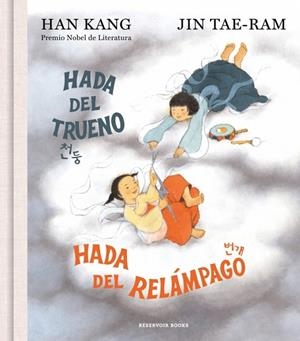 HADA DEL TRUENO, HADA DEL RELÁMPAGO | 9788419940827 | KANG, HAN | Llibreria L'Altell - Llibreria Online de Banyoles | Comprar llibres en català i castellà online - Llibreria de Girona