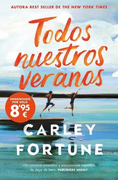 TODOS NUESTROS VERANOS | 9788490709870 | FORTUNE, CARLEY | Llibreria L'Altell - Llibreria Online de Banyoles | Comprar llibres en català i castellà online - Llibreria de Girona