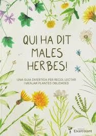 QUI HA DIT MALES HERBES! | 9788418530166 | JANA PETERS/MARC CASABOSCH | Llibreria Online de Banyoles | Comprar llibres en català i castellà online