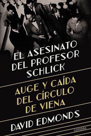 EL ASESINATO DEL PROFESOR SCHLICK | 9788437648811 | EDMONDS, DAVID | Llibreria Online de Banyoles | Comprar llibres en català i castellà online