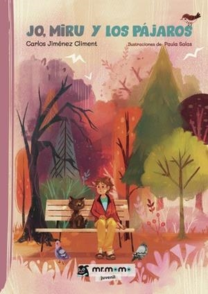 JO, MIRU Y LOS PÁJAROS | 9791387646011 | JIMÉNEZ CLIMENT, CARLOS | Llibreria Online de Banyoles | Comprar llibres en català i castellà online