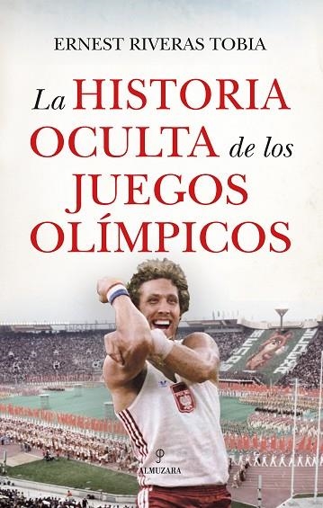 LA HISTORIA OCULTA DE LOS JUEGOS OLÍMPICOS | 9788410527812 | ERNEST RIVERAS TOBIA | Llibreria L'Altell - Llibreria Online de Banyoles | Comprar llibres en català i castellà online - Llibreria de Girona