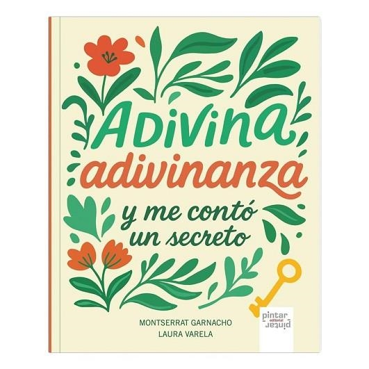 ADIVINA ADIVINANZA Y ME CONTÓ UN SECRETO | 9791399026900 | GARNACHO, MONTSERRAT/VARELA, LAURA | Llibreria L'Altell - Llibreria Online de Banyoles | Comprar llibres en català i castellà online - Llibreria de Girona