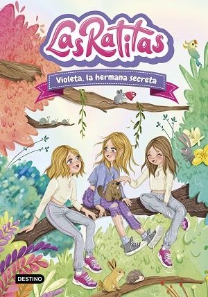 VIOLETA, LA HERMANA SECRETA | 9788408295440 | LAS RATITAS | Llibreria Online de Banyoles | Comprar llibres en català i castellà online