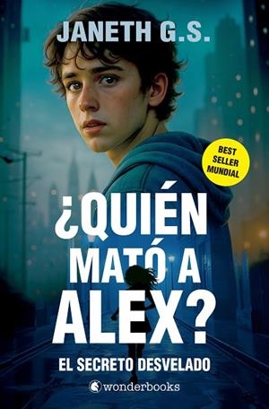¿QUIÉN MATÓ A ALEX? EL SECRETO DESVELADO | 9788410425309 | G. S., JANETH | Llibreria Online de Banyoles | Comprar llibres en català i castellà online