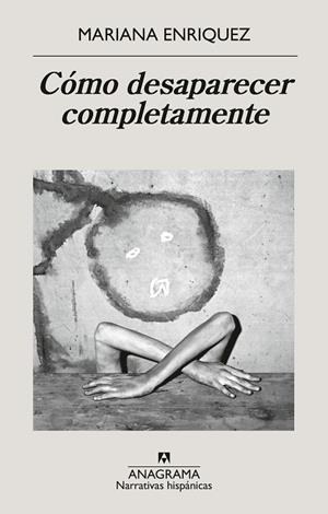 CÓMO DESAPARECER COMPLETAMENTE | 9788433946720 | ENRIQUEZ, MARIANA | Llibreria Online de Banyoles | Comprar llibres en català i castellà online