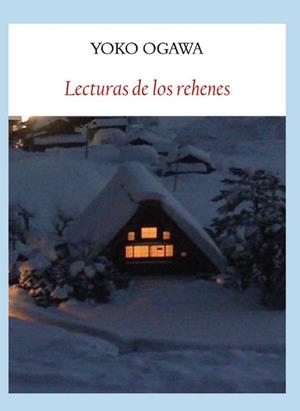 LECTURAS DE LOS REHENES | 9788494552649 | OGAWA, YOKO | Llibreria Online de Banyoles | Comprar llibres en català i castellà online