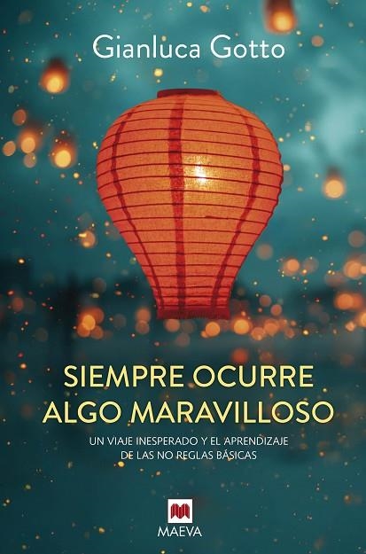 SIEMPRE OCURRE ALGO MARAVILLOSO | 9788410260917 | GOTTO, GIANLUCA | Llibreria Online de Banyoles | Comprar llibres en català i castellà online