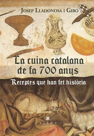 LA CUINA CATALANA DE FA 700 ANYS | 9788419474902 | LLADONOSA I GIRÓ, JOSEP | Llibreria L'Altell - Llibreria Online de Banyoles | Comprar llibres en català i castellà online - Llibreria de Girona