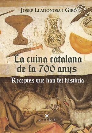 LA CUINA CATALANA DE FA 700 ANYS | 9788419474902 | LLADONOSA I GIRÓ, JOSEP | Llibreria Online de Banyoles | Comprar llibres en català i castellà online