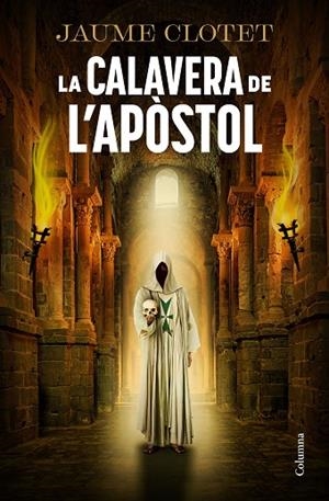 CALAVERA DE L'APÒSTOL, LA | 9788466434157 | CLOTET PLANAS, JAUME | Llibreria Online de Banyoles | Comprar llibres en català i castellà online