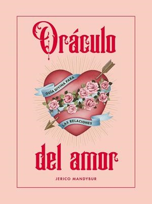 ORÁCULO DEL AMOR | 9788419043795 | MANDYBUR, JERICO | Llibreria Online de Banyoles | Comprar llibres en català i castellà online