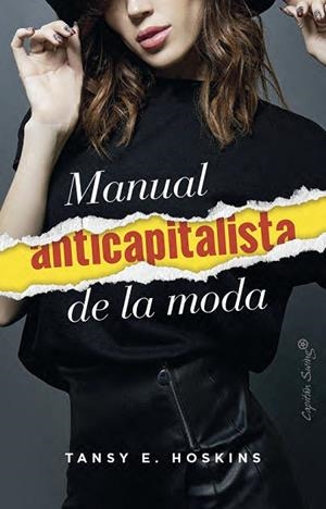 MANUAL ANTICAPITALISTA DE LA MODA | 9791399039146 | HOSKINS, TANSEY E. | Llibreria Online de Banyoles | Comprar llibres en català i castellà online