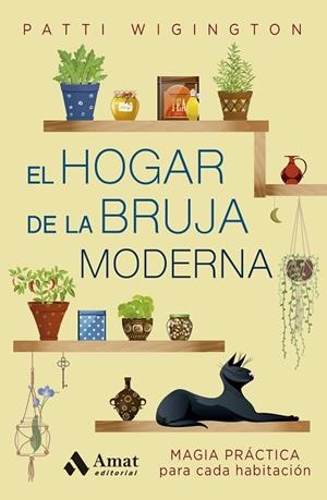 HOGAR DE LA BRUJA MODERNA, EL | 9788410451322 | WIGINGTON, PATTI | Llibreria Online de Banyoles | Comprar llibres en català i castellà online