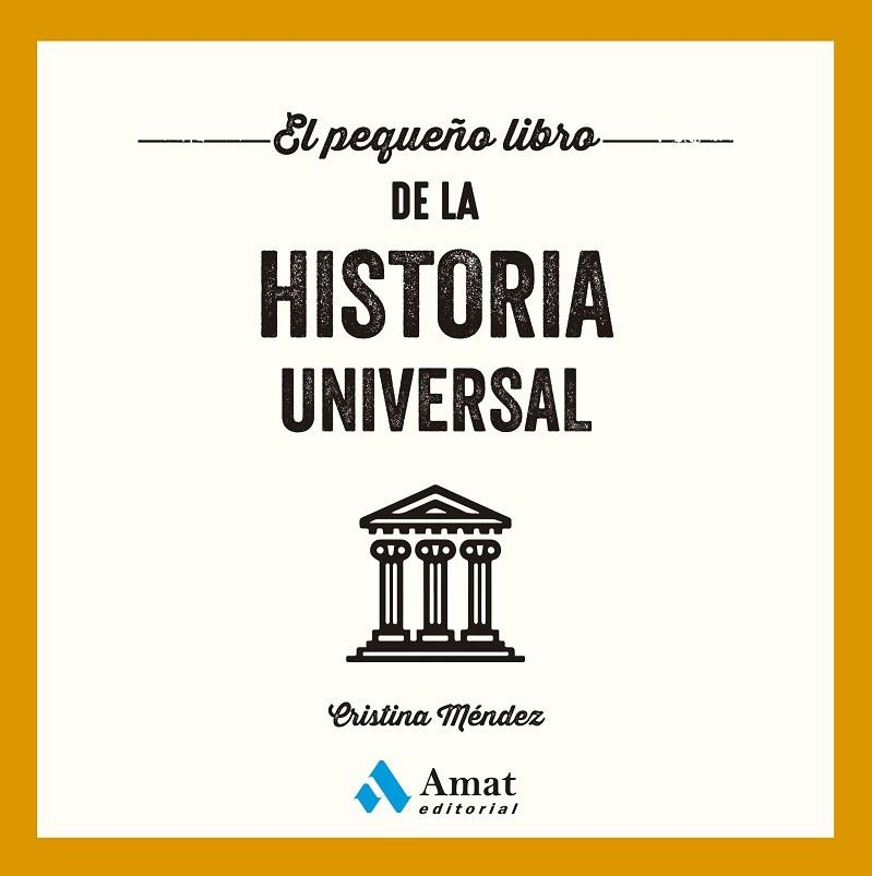 PEQUEÑO LIBRO DE LA HISTORIA UNIVERSAL, EL | 9788410451148 | MÉNDEZ CUADRADO, CRISTINA | Llibreria Online de Banyoles | Comprar llibres en català i castellà online