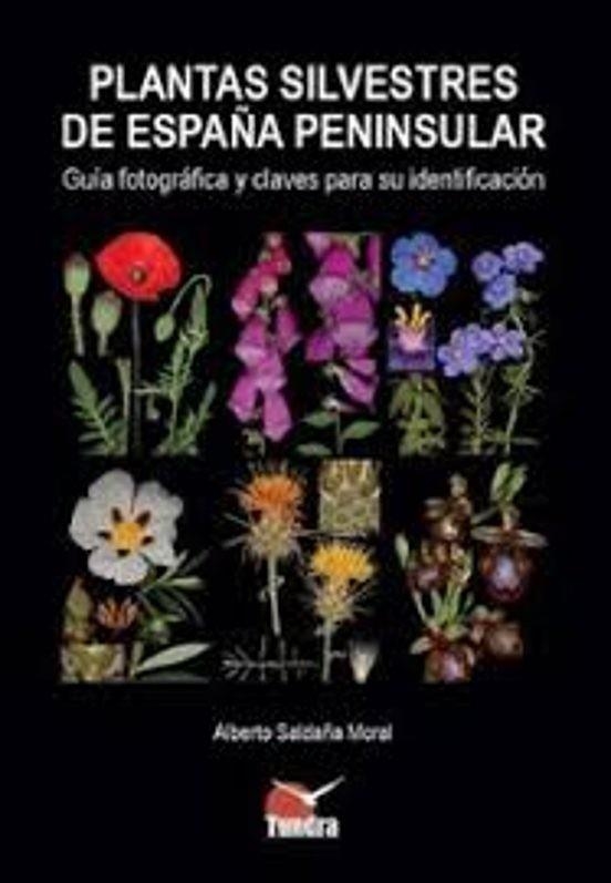 PLANTAS SILVESTRES DE ESPAÑA PENINSULAR | 9791387759032 | ALBERTO SALDAÑA | Llibreria L'Altell - Llibreria Online de Banyoles | Comprar llibres en català i castellà online - Llibreria de Girona