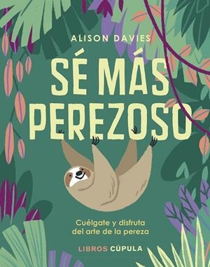 SÉ MÁS PEREZOSO | 9788448025496 | DAVIES, ALISON | Llibreria Online de Banyoles | Comprar llibres en català i castellà online