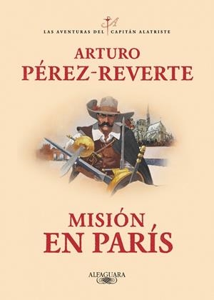 MISIÓN EN PARÍS | 9788420479446 | PÉREZ-REVERTE, ARTURO | Llibreria Online de Banyoles | Comprar llibres en català i castellà online