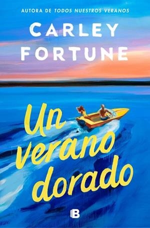 UN VERANO DORADO | 9788466682312 | FORTUNE, CARLEY | Llibreria Online de Banyoles | Comprar llibres en català i castellà online