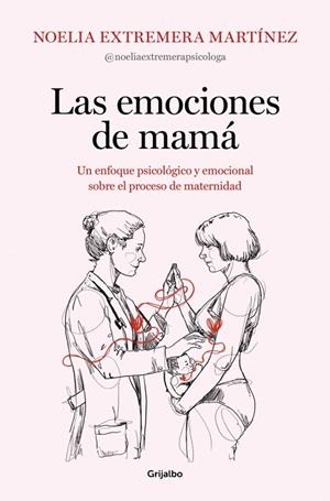 LAS EMOCIONES DE MAMÁ | 9788425369919 | EXTREMERA, NOELIA | Llibreria Online de Banyoles | Comprar llibres en català i castellà online