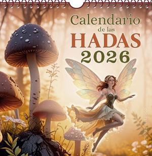 CALENDARIO DE LAS HADAS 2026 | 9788411722995 | VARIOS AUTORES | Llibreria Online de Banyoles | Comprar llibres en català i castellà online