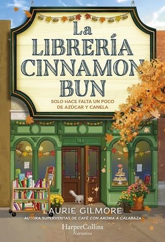LIBRERÍA CINNAMON BUN, LA | 9788419809728 | GILMORE, LAURIE | Llibreria Online de Banyoles | Comprar llibres en català i castellà online