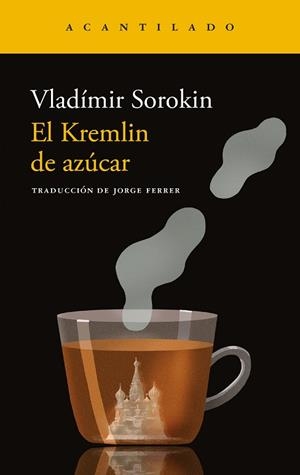 EL KREMLIN DE AZÚCAR | 9788419958846 | SOROKIN, VLADÍMIR | Llibreria Online de Banyoles | Comprar llibres en català i castellà online