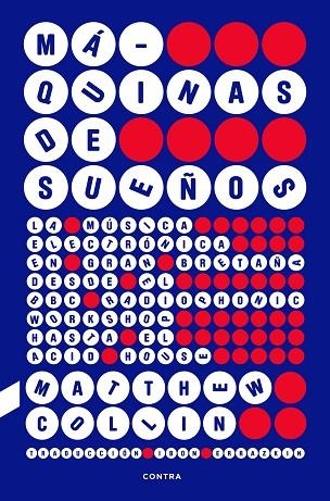 MÁQUINAS DE SUEÑOS | 9788410045293 | COLLIN, MATTHEW | Llibreria L'Altell - Llibreria Online de Banyoles | Comprar llibres en català i castellà online - Llibreria de Girona