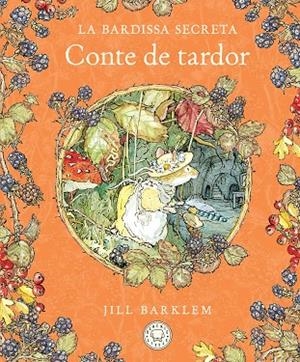LA BARDISSA SECRETA. CONTE DE TARDOR | 9788410323445 | BARKLEM, JILL | Llibreria Online de Banyoles | Comprar llibres en català i castellà online