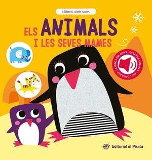 ELS ANIMALS I LES SEVES MAMES | 9788419912251 | DEL PIRATA, EDICIONS | Llibreria Online de Banyoles | Comprar llibres en català i castellà online