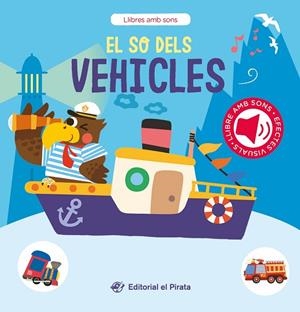 EL SO DELS VEHICLES | 9788419912275 | DEL PIRATA, EDICIONS | Llibreria Online de Banyoles | Comprar llibres en català i castellà online