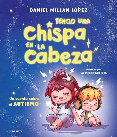 TENGO UNA CHISPA EN LA CABEZA | 9788419514325 | MILLÁN LÓPEZ, DANIEL | Llibreria L'Altell - Llibreria Online de Banyoles | Comprar llibres en català i castellà online - Llibreria de Girona