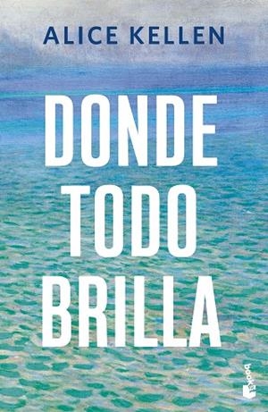 DONDE TODO BRILLA | 9788408308058 | KELLEN, ALICE | Llibreria Online de Banyoles | Comprar llibres en català i castellà online