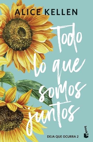 TODO LO QUE SOMOS JUNTOS | 9788408308072 | KELLEN, ALICE | Llibreria L'Altell - Llibreria Online de Banyoles | Comprar llibres en català i castellà online - Llibreria de Girona