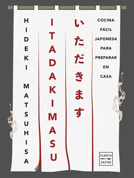ITADAKIMASU | 9788408308386 | MATSUHISA, HIDEKI | Llibreria L'Altell - Llibreria Online de Banyoles | Comprar llibres en català i castellà online - Llibreria de Girona