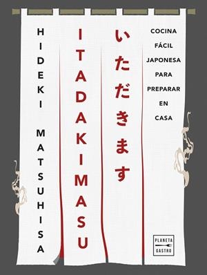 ITADAKIMASU | 9788408308386 | MATSUHISA, HIDEKI | Llibreria Online de Banyoles | Comprar llibres en català i castellà online
