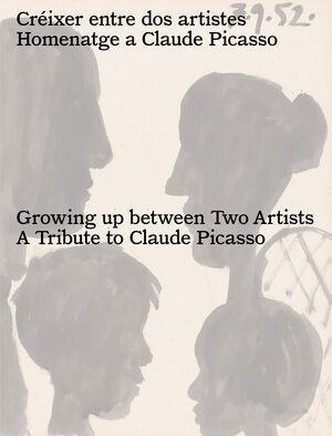 CRÉIXER ENTRE DOS ARTISTES. HOMENATGE A CLAUDE PICASSO | 9791399077308 | MUSEU PICASSO | Llibreria L'Altell - Llibreria Online de Banyoles | Comprar llibres en català i castellà online - Llibreria de Girona
