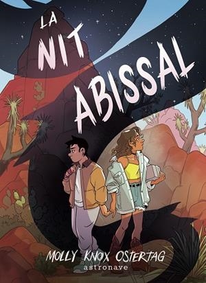 LA NIT ABISSAL | 9788467976939 | MOLLY KNOW OSTERTAG | Llibreria L'Altell - Llibreria Online de Banyoles | Comprar llibres en català i castellà online - Llibreria de Girona