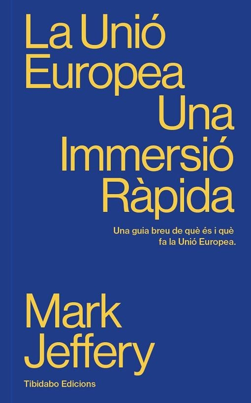 UNIÓ EUROPEA, LA | 9791387633042 | JEFFERY, MARK | Llibreria Online de Banyoles | Comprar llibres en català i castellà online