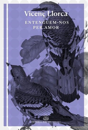 ENTENGUEM-NOS PER AMOR | 9788416726493 | LLORCA I BERROCAL, VICENÇ | Llibreria Online de Banyoles | Comprar llibres en català i castellà online