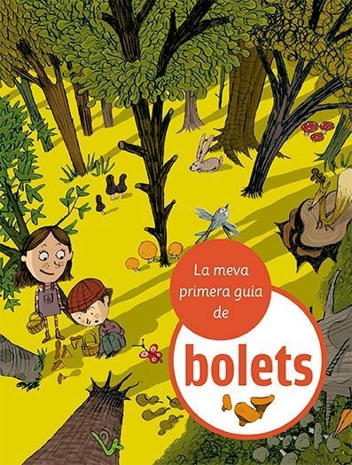 LA MEVA PRIMERA GUIA DE BOLETS | 9788424674366 | JULVE, ÒSCAR | Llibreria Online de Banyoles | Comprar llibres en català i castellà online