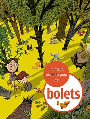 LA MEVA PRIMERA GUIA DE BOLETS | 9788424674366 | JULVE, ÒSCAR | Llibreria L'Altell - Llibreria Online de Banyoles | Comprar llibres en català i castellà online - Llibreria de Girona