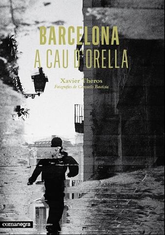 BARCELONA A CAU D'ORELLA | 9788415097952 | THEROS, XAVIER | Llibreria L'Altell - Llibreria Online de Banyoles | Comprar llibres en català i castellà online - Llibreria de Girona