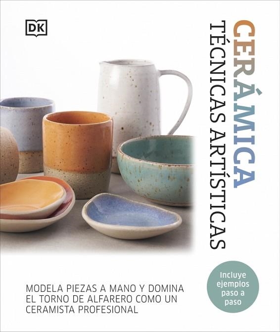 CERÁMICA. TÉCNICAS ARTÍSTICAS | 9780241775998 | DK | Llibreria Online de Banyoles | Comprar llibres en català i castellà online