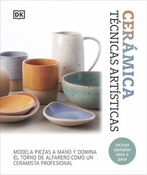 CERÁMICA. TÉCNICAS ARTÍSTICAS | 9780241775998 | DK | Llibreria Online de Banyoles | Comprar llibres en català i castellà online
