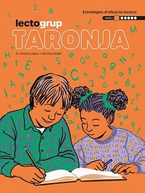 LECTOGRUP 1. TARONJA | 9788441235861 | SABÉ, MONTSE; LÓPEZ, MARIA DOLORS | Llibreria Online de Banyoles | Comprar llibres en català i castellà online