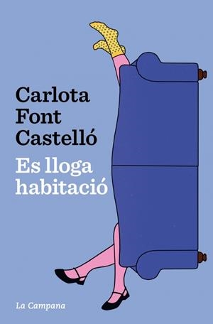 ES LLOGA HABITACIÓ | 9788419836762 | FONT CASTELLÓ, CARLOTA | Llibreria Online de Banyoles | Comprar llibres en català i castellà online